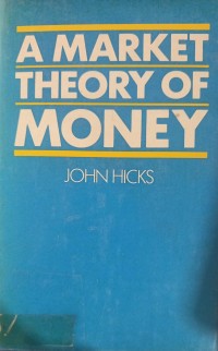 Image of A MARKET THEORY OF MONEY