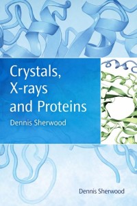 Image of Crystals, X-rays and Proteins