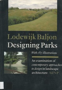Image of DESIGNING PARKS WITH 187 ILLUSTRATIONS