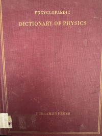 Image of ENCYCLOPAEDIC DICTIONARY OF PHYSICS