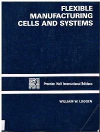 Image of FLEXIBLE MANUFACTURING CELLS AND SYSTEMS