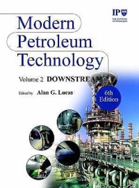 Image of Modern Petroleum Technology, Volume 2: Downstream