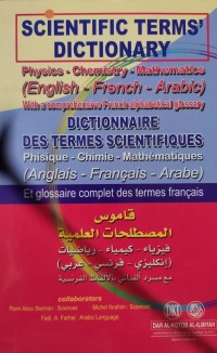 Image of SCIENTIFIC TERMS DICTIONARY ENGLISH- French -= Arabic
