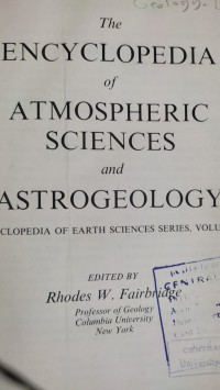 Image of theENCYCKLOPEDIA OF ATMOSPHERIC SCIENCES AND ASTROGEOLOGY